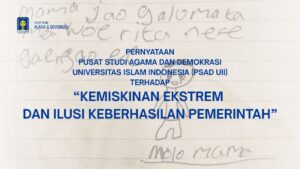 PERNYATAAN PSAD UII TERHADAP “KEMISKINAN EKSTREM DAN ILUSI KEBERHASILAN PEMERINTAH”